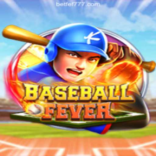 Unveiling 'BaseballFever': The Ultimate Gaming Experience in FEF 777 Cassino Online