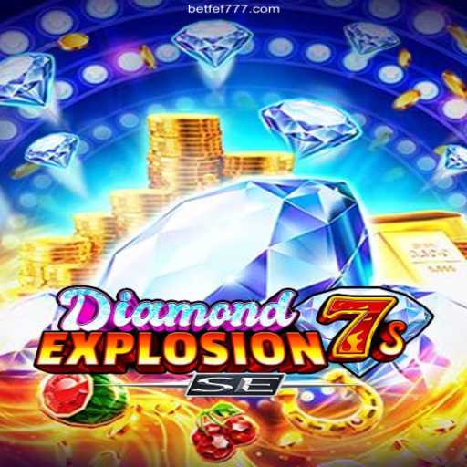 Exploring the Thrills of DiamondExplosion7sSE at FEF 777 Cassino Online