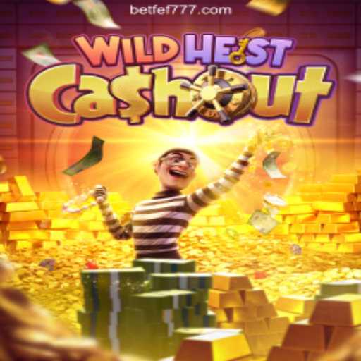 Exploring WildHeistCashout: The Exciting Game at FEF 777 Cassino Online
