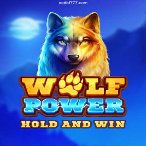 Exploring the Wild Adventure of WolfPower in FEF 777 Cassino Online
